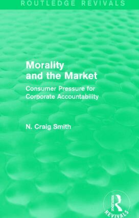 N. Craig Smith - Morality and the Market (Routledge Revivals), Inbunden