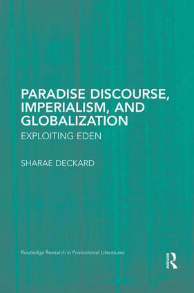 Sharae Deckard - Paradise Discourse, Imperialism, and Globalization, Häftad