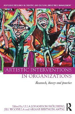 Artistic Interventions in Organizations 1