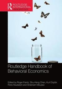bokomslag Routledge Handbook of Behavioral Economics