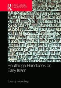 bokomslag Routledge Handbook on Early Islam