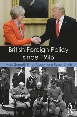 bokomslag British Foreign Policy since 1945