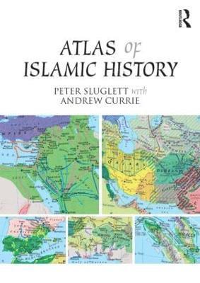 bokomslag Atlas of Islamic History