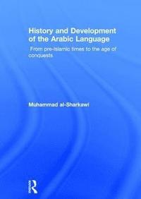 bokomslag History and Development of the Arabic Language