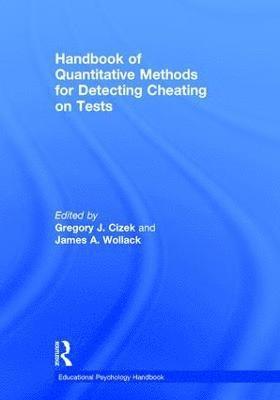 Handbook of Quantitative Methods for Detecting Cheating on Tests 1