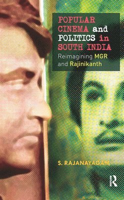 S. Rajanayagam - Popular Cinema and Politics in South India, Inbunden