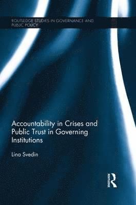 Accountability in Crises and Public Trust in Governing Institutions 1