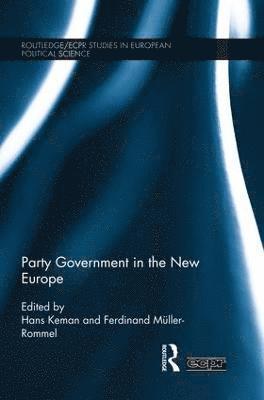 Party Government in the New Europe 1