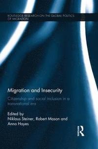 bokomslag Migration and Insecurity