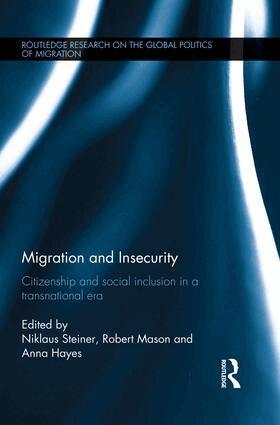 Niklaus Steiner, Robert Mason, Anna Hayes - Migration and Insecurity, Häftad