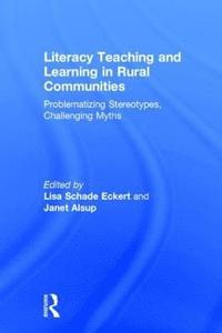 bokomslag Literacy Teaching and Learning in Rural Communities