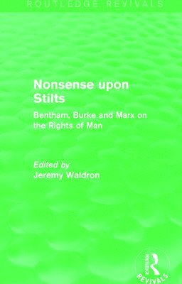 Jeremy Waldron, USA) Waldron, Jeremy (New York University School of Law - Nonsense upon Stilts (Routledge Revivals), Häftad