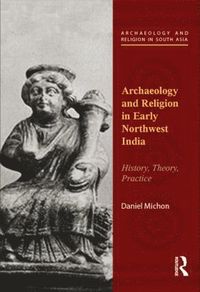 bokomslag Archaeology and Religion in Early Northwest India