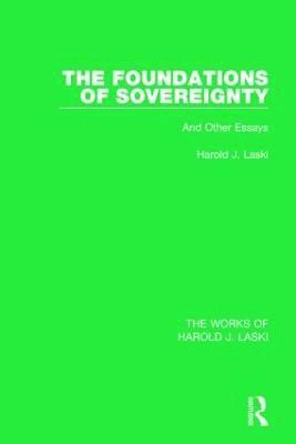 Harold J. Laski - Foundations of Sovereignty (Works of Harold J. Laski), Häftad