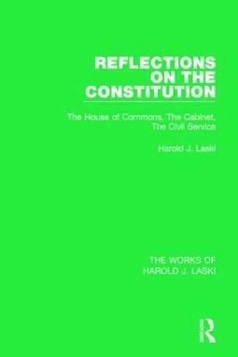Reflections on the Constitution (Works of Harold J. Laski) 1