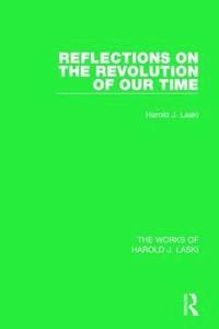 bokomslag Reflections on the Revolution of our Time (Works of Harold J. Laski)