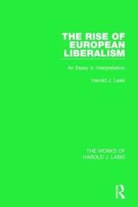 bokomslag Rise of European Liberalism (Works of Harold J. Laski)