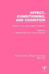 bokomslag Affect, Conditioning, and Cognition (PLE: Emotion)