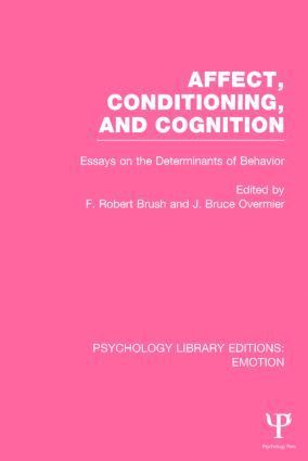 J. Bruce Overmier, F. Robert Brush - Affect, Conditioning, and Cognition, Häftad