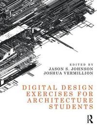 bokomslag Digital Design Exercises for Architecture Students
