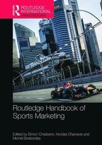 bokomslag Routledge Handbook of Sports Marketing