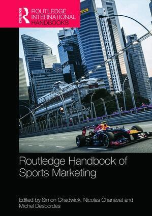 Simon Chadwick, Nicolas Chanavat, Michel Desbordes - Routledge Handbook of Sports Marketing, Inbunden