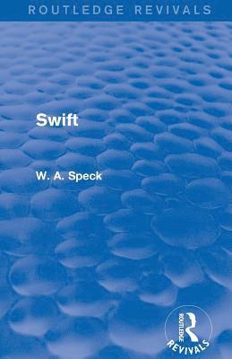 Swift (Routledge Revivals) 1