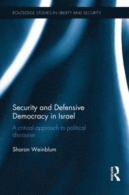 bokomslag Security and Defensive Democracy in Israel