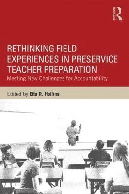 bokomslag Rethinking Field Experiences in Preservice Teacher Preparation