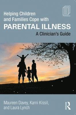 Helping Children and Families Cope with Parental Illness 1