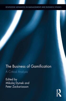 Mikolaj Dymek, Peter Zackariasson - Business of Gamification, Inbunden
