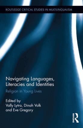 Vally Lytra, Dinah Volk, Eve Gregory - Navigating Languages, Literacies and Identities, Inbunden