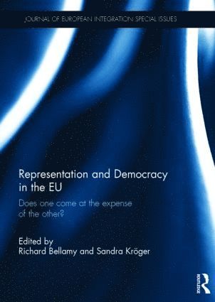 Richard Bellamy, Sandra Kröger, Sandra Kroger - Representation and Democracy in the EU, Inbunden