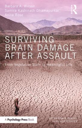 Barbara A. Wilson, Samira Kashinath Dhamapurkar, Anita Rose - Surviving Brain Damage After Assault, Häftad