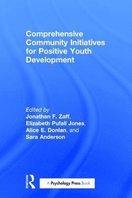 Comprehensive Community Initiatives for Positive Youth Development 1