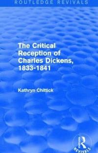 bokomslag The Critical Reception of Charles Dickens, 1833-1841 (Routledge Revivals)