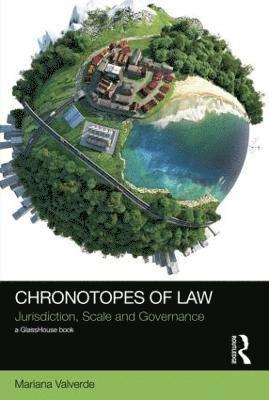 Mariana Valverde, Canada) Valverde, Mariana (University of Toronto - Chronotopes of Law, Häftad