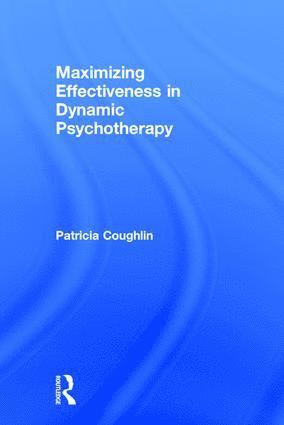 bokomslag Maximizing Effectiveness in Dynamic Psychotherapy