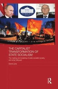 bokomslag Capitalist Transformation of State Socialism