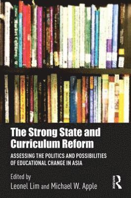 The Strong State and Curriculum Reform 1