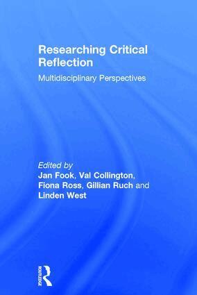 Jan Fook, Val Collington, Fiona Ross, Gillian Ruch, Linden West - Researching Critical Reflection, Inbunden