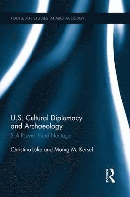 US Cultural Diplomacy and Archaeology 1