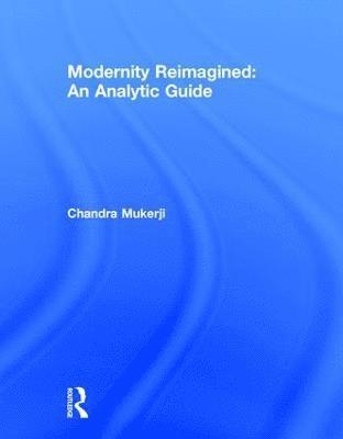 Modernity Reimagined: An Analytic Guide