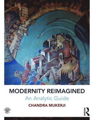 Modernity Reimagined: An Analytic Guide 1