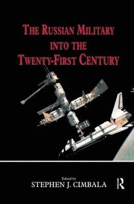 Russian Military into the 21st Century 1