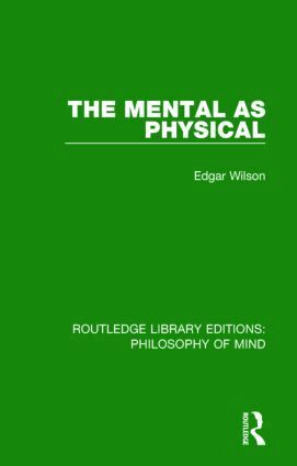 Edgar Wilson - Mental as Physical, Häftad