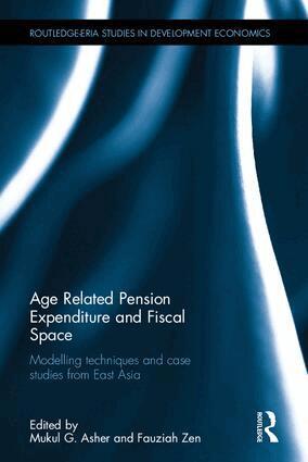 Mukul G. Asher, Fauziah Zen - Age Related Pension Expenditure and Fiscal Space, Inbunden