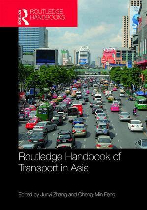 Junyi Zhang, Cheng-Min Feng - Routledge Handbook of Transport in Asia, Inbunden