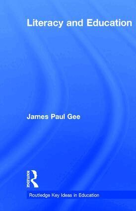 James Paul Gee - Literacy and Education, Inbunden