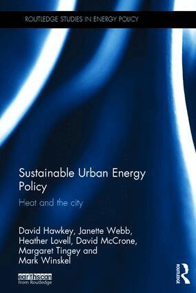 David Hawkey, Janette Webb, Heather Lovell, David McCrone, Margaret Tingey, Mark Winskel - Sustainable Urban Energy Policy, Inbunden